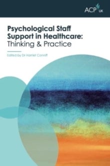 Psychological Staff Support in Healthcare - Thinking and Practice