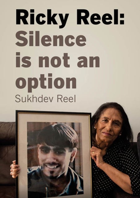 Bilde av Ricky Reel: Silence Is Not An Option Av Sukhdev Reel
