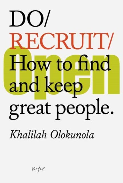 Do Recruit - How to find and keep great people.
