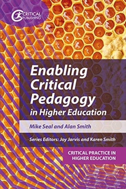 Bilde av Enabling Critical Pedagogy In Higher Education Av Mike Seal, Alan Smith