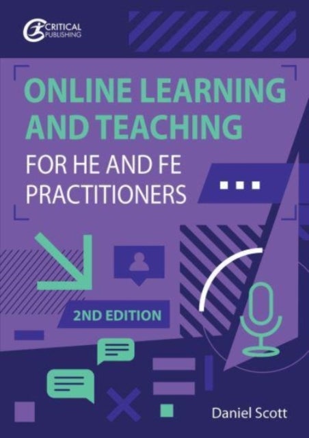Digital Learning, Teaching and Assessment for HE and FE Practitioners
