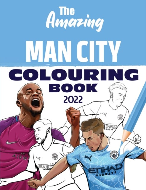 Bilde av The Amazing Man City Colouring Book 2022 Av Dave Clarke