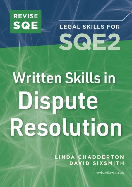 Revise SQE Written Skills in Dispute Resolution - Legal Skills for SQE2