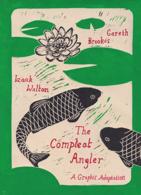 The Compleat Angler - A Graphic Adaptation