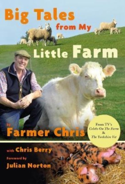 Bilde av Big Tales From My Little Farm Av Chris Jeffery