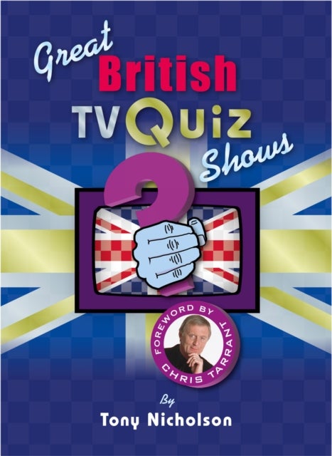 Bilde av Great British Tv Quiz Shows Av Tony Nicholson