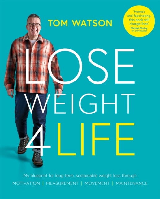 Bilde av Lose Weight 4 Life Av Tom Watson