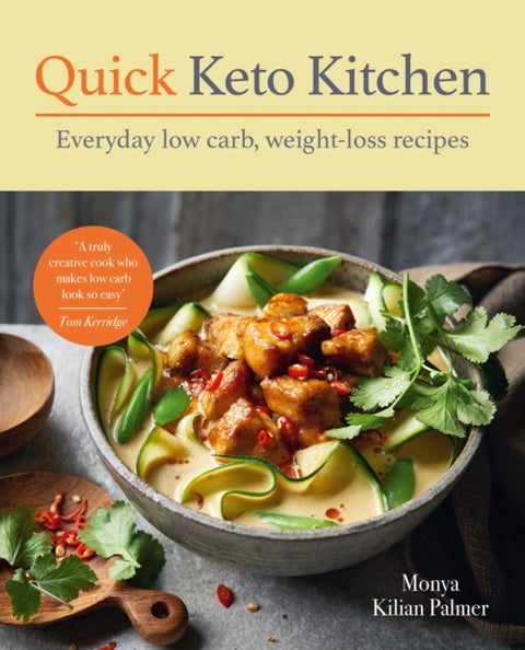 Quick Keto Kitchen - Low carb, weight-loss recipes for every day