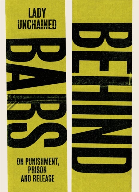 Behind Bars - On punishment, prison & release