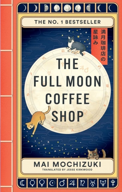 The Full Moon Coffee Shop - The bestselling Japanese healing classic