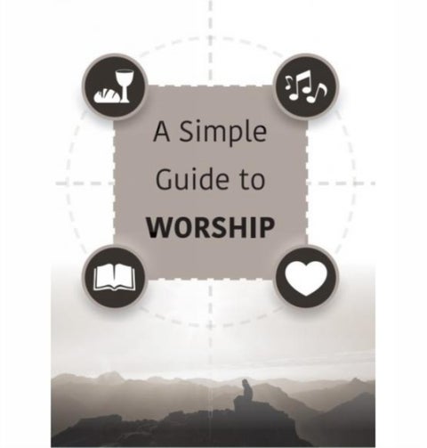 A Simple Guide to Worship - Simple Guide