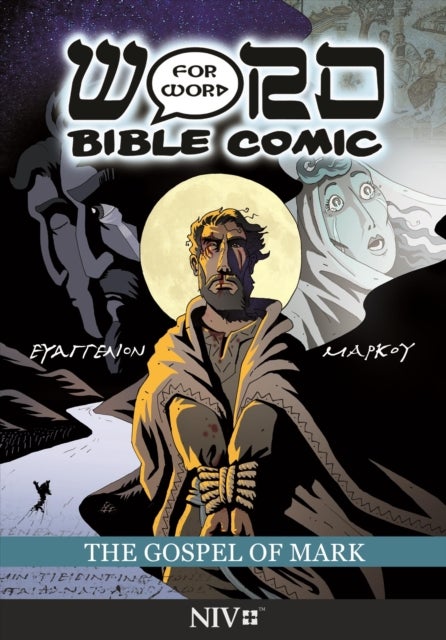 The Gospel of Mark: Word for Word Bible Comic - NIV Translation