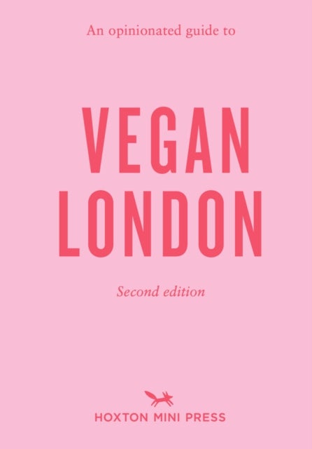 Bilde av An Opinionated Guide To Vegan London: 2nd Edition Av Emmy Watts