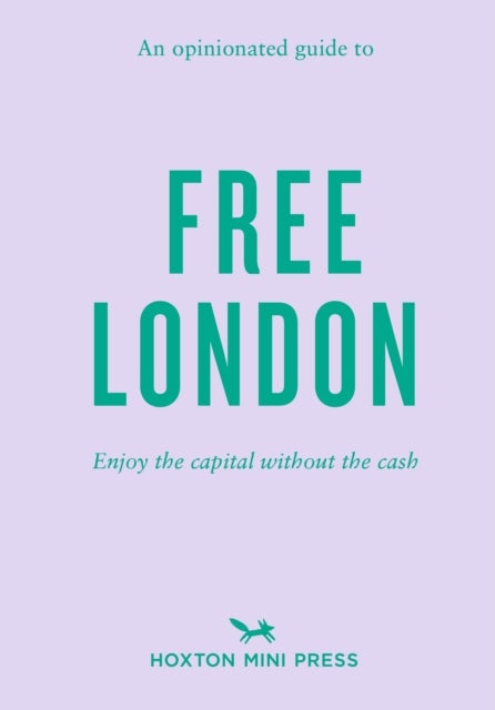 Bilde av An Opinionated Guide To Free London Av Emmy Watts