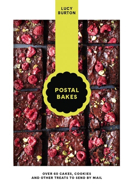 Postal Bakes - Over 60 cakes, cookies and other treats to send by mail