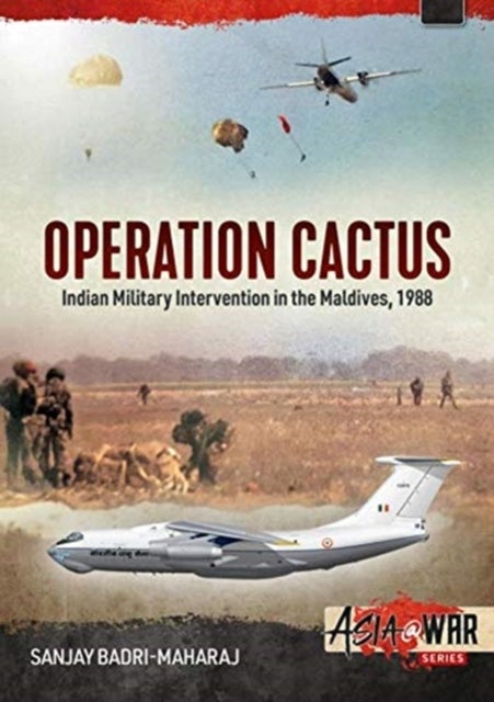 Operation Cactus - Indian Military Intervention in the Maldives, 1988