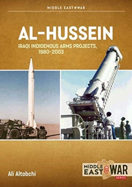 Al-Hussein - Iraqi Indigenous Arms Projects, 1970-2003