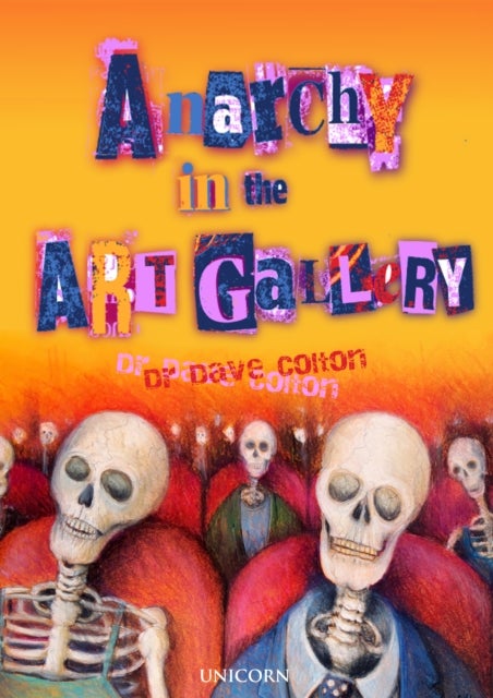 Bilde av Anarchy In The Art Gallery Av Dr Dave Colton