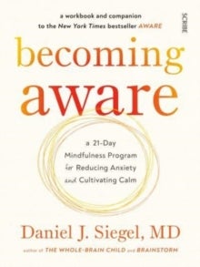 Becoming Aware - a 21-day mindfulness program for reducing anxiety and cultivating calm