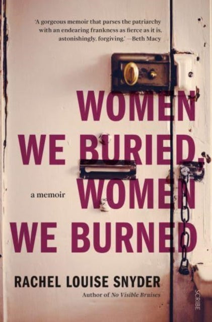 Women We Buried, Women We Burned - a memoir