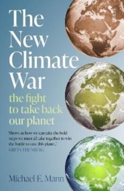 The New Climate War - the fight to take back our planet