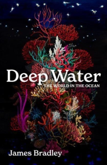 Deep Water - the world in the ocean