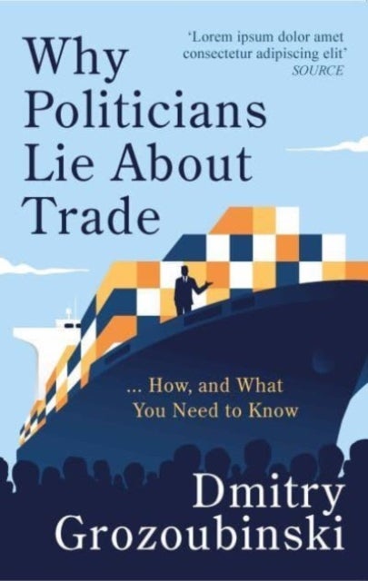 Why Politicians Lie About Trade... and What You Need to Know About It - 'It's great' says the Financial Times