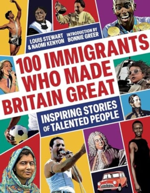 100 Immigrants Who Made Britain Great - Inspiring Stories of Talented People
