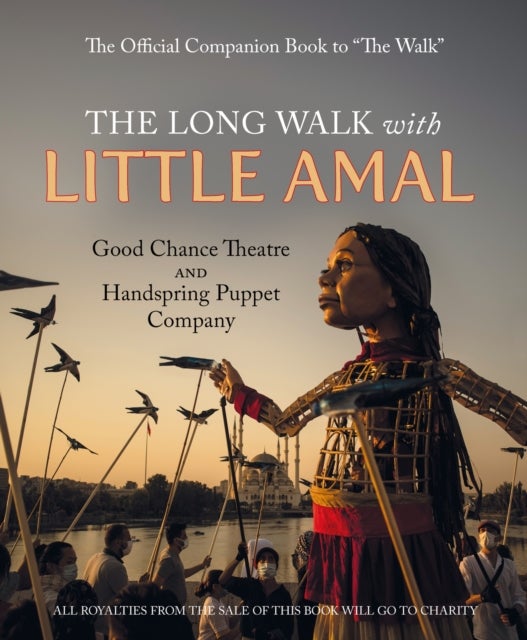 Bilde av The Long Walk With Little Amal Av Good Chance Theatre Company And Handspring Puppet Company