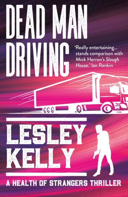 Dead Man Driving - A Health of Strangers thriller