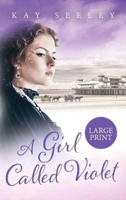 A Girl Called Violet Large Print Edition - Large Print Edition