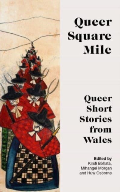 QUEER SQUARE MILE - Queer Short Stories from Wales