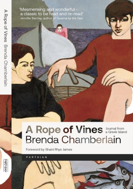 A Rope of Vines - Journal from a Greek Island