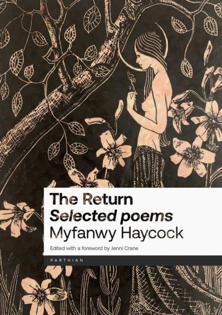 The Return - Selected Poems