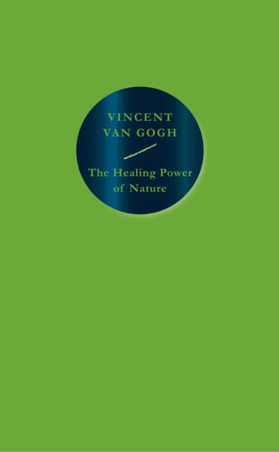 Bilde av The Healing Power Of Nature: Vincent Van Gogh Av Vincent Van Gogh