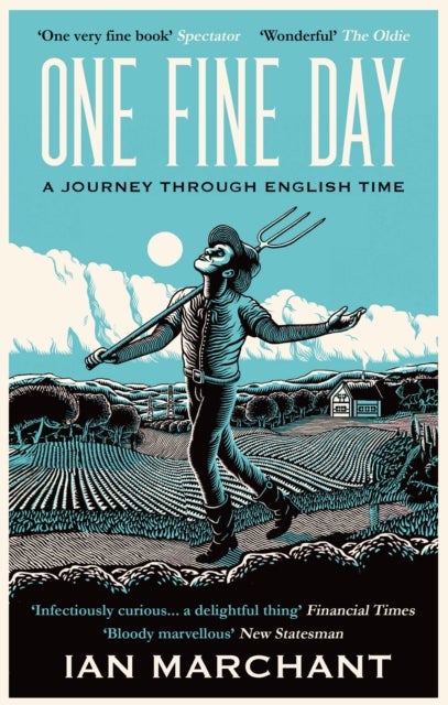 One Fine Day - A Journey Through English Time