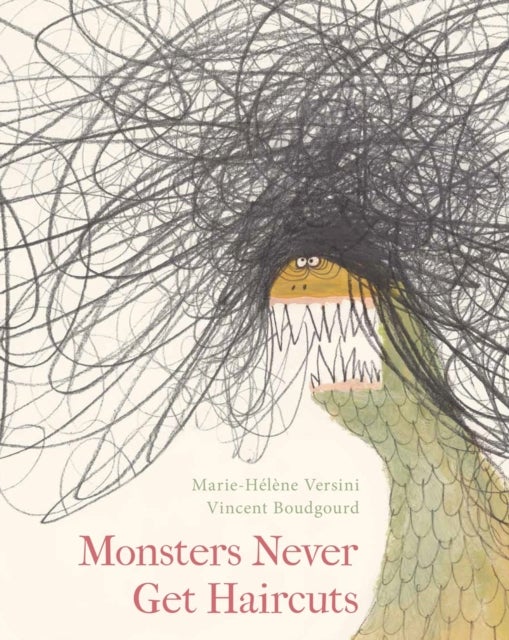 Bilde av Monsters Never Get Haircuts Av Marie-helene Versini