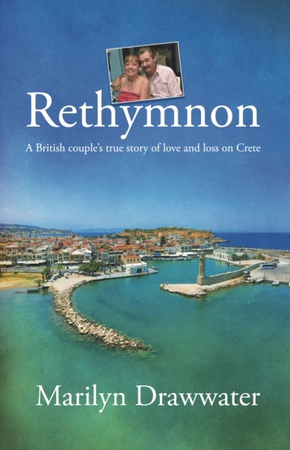 Bilde av Rethymnon - A British Couple&#039;s True Story Of Love And Loss On Crete Av Marilyn Drawwater