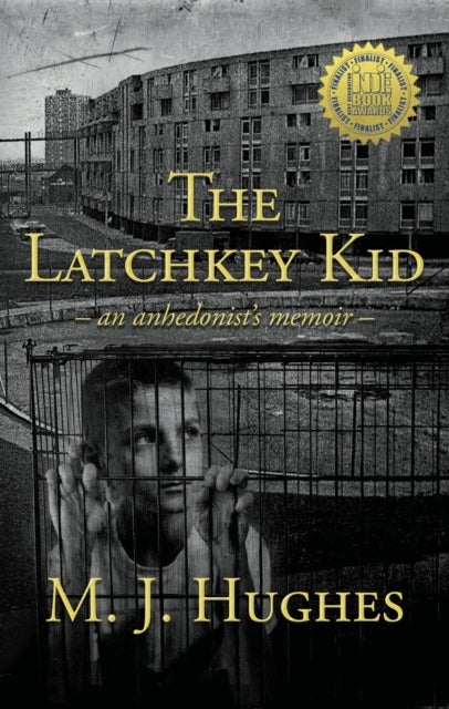 The Latchkey Kid - an anhedonist's memoir