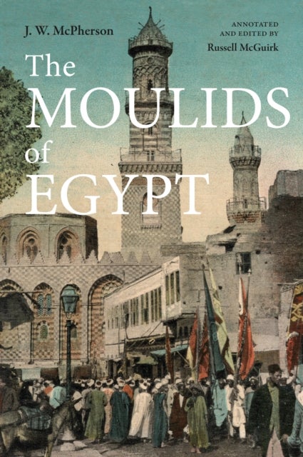 The Moulids of Egypt - Egyptian Saint's Day Festivals