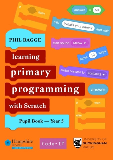 Bilde av Teaching Primary Programming With Scratch Pupil Book Year 5 Av Phil Bagge