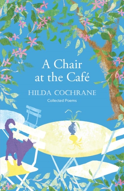 A Chair at the Cafe - a journey in verse filled with a magical sense of place