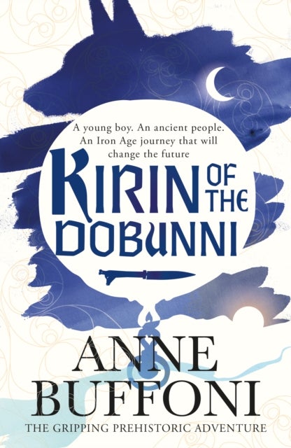 Kirin of the Dobunni - the gripping adventure in the last days of Iron Age Britain