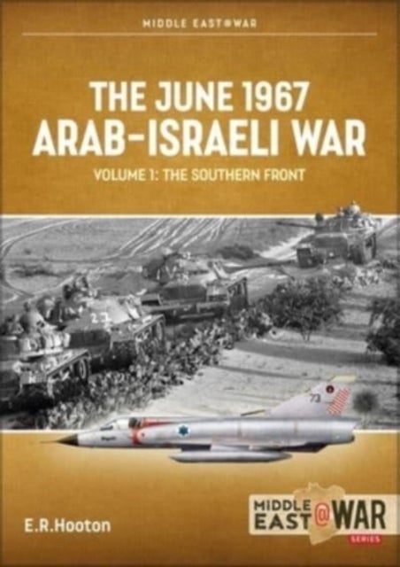 Bilde av The June 1967 Arab-israeli War Volume 1 Av Tom Cooper