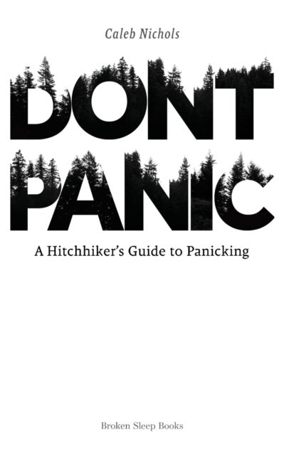Don't Panic - A Hitchhiker's Guide to Panicking