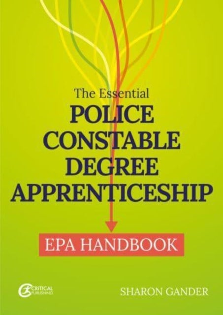 Bilde av The Essential Police Constable Degree Apprenticeship Epa Handbook Av Sharon Gander