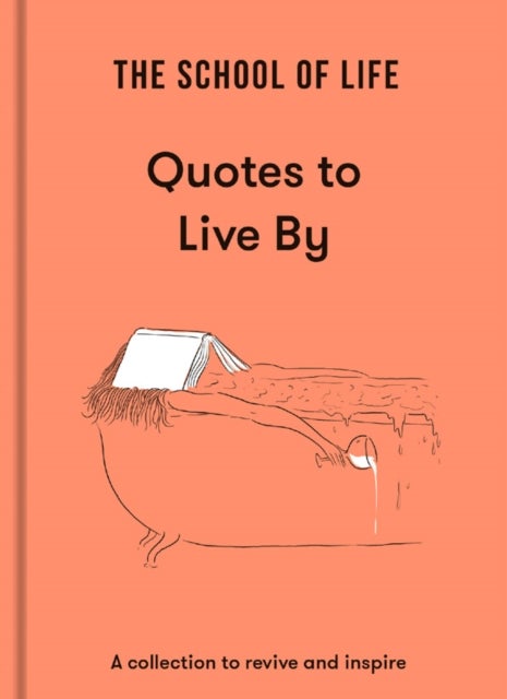 Bilde av The School Of Life: Quotes To Live By Av The School Of Life