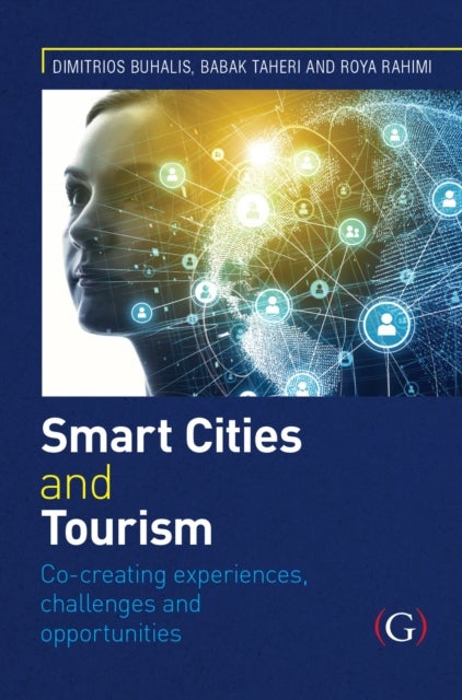 Bilde av Smart Cities And Tourism: Co-creating Experiences, Challenges And Opportunities