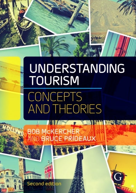 Understanding Tourism - Concepts and theories