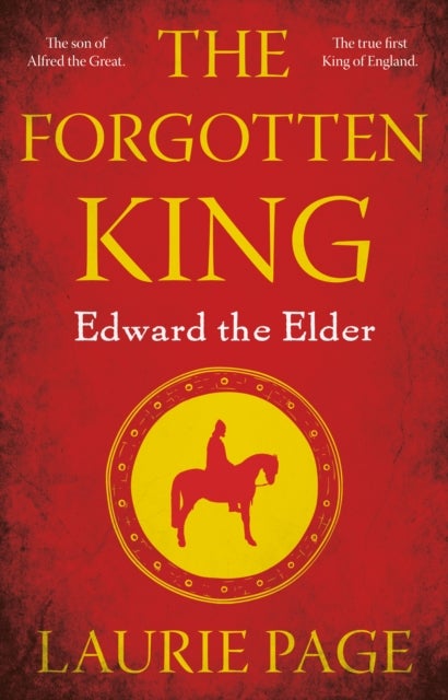 The Forgotten King - Edward the Elder